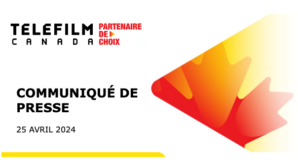 Téléfilm Canada annonce un financement total de 21,6 millions de dollars pour la production de 22 longs métrages au sein du marché francophone