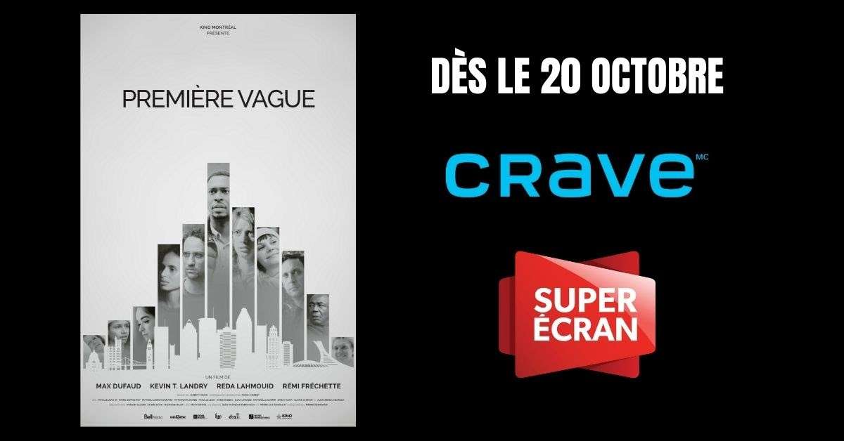 « PREMIÈRE VAGUE » sur CRAVE dès le 20 octobre 2021