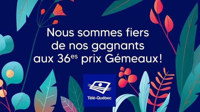 Les artisans et artistes de Télé-Québec récompensés par 32 prix Gémeaux