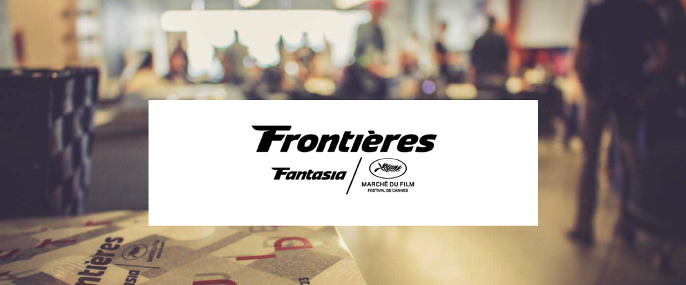 Appel à projets pour la Plateforme Frontières (Marché du Film à Cannes), le Marché de Coproduction Frontières et le Forum de financement et développement Frontières est désormais ouvert