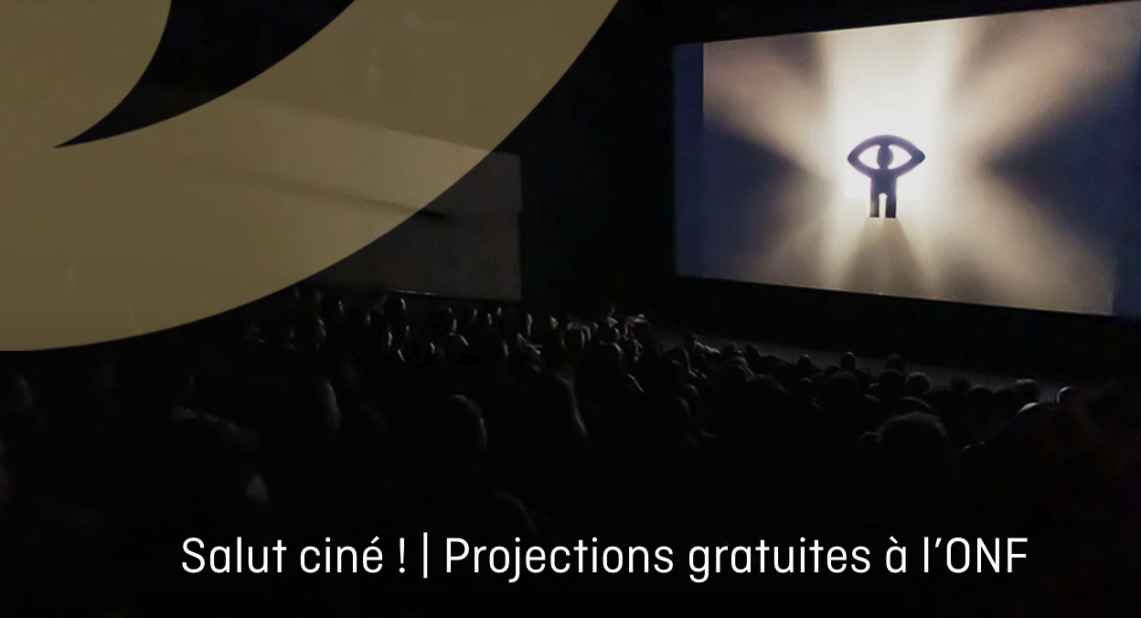 SALUT CINÉ – Projections gratuites à l’ONF à Montréal en juin et en juillet 2025