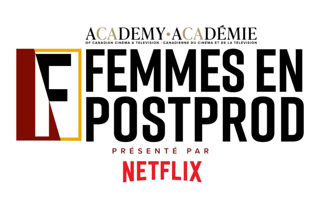 L’Académie canadienne présente la deuxième cohorte du programme Femmes en postprod