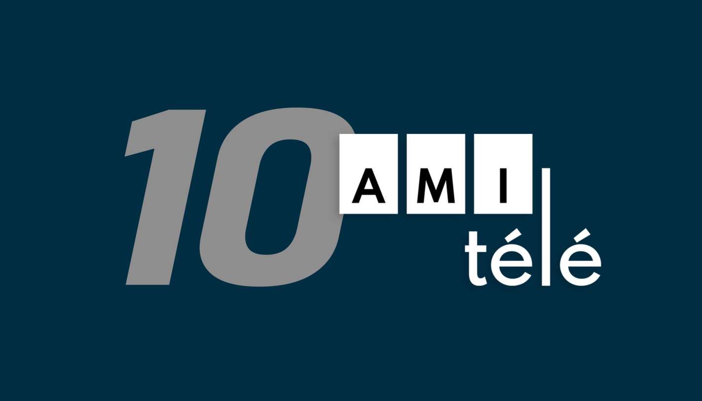 AMI-télé célèbre son 10e anniversaire