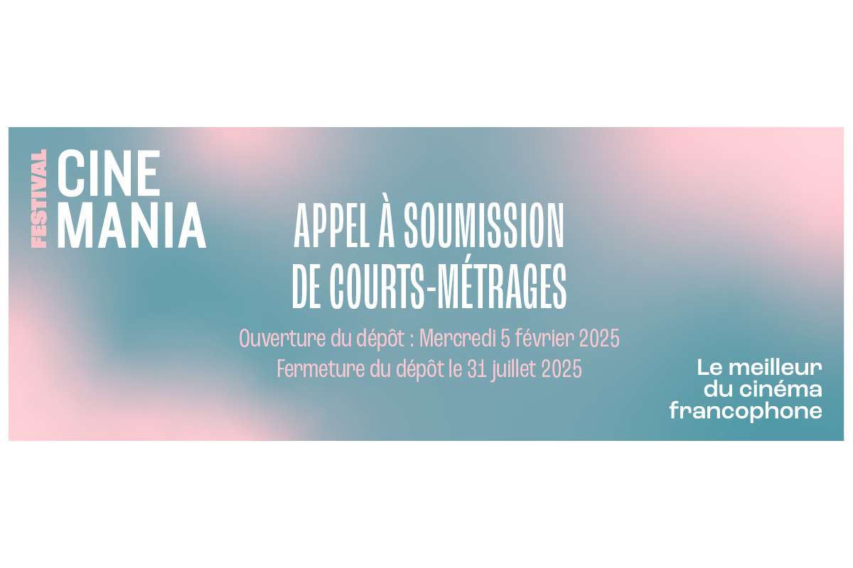 #CINEMANIA2025 : Appel de courts-métrages moyens et longs et Rencontre avec le jury de la 30 e  édition