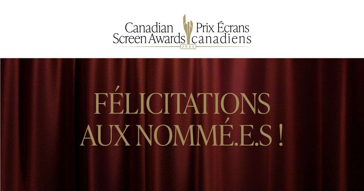 L’Académie canadienne du cinéma et de la télévision dévoile aujourd’hui les finalistes des prix Écrans canadiens (Canadian Screen Awards)