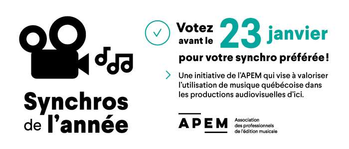 Votez pour votre SYNCHRO DE L’ANNÉE  de l’Association des professionnels de l’édition musicale