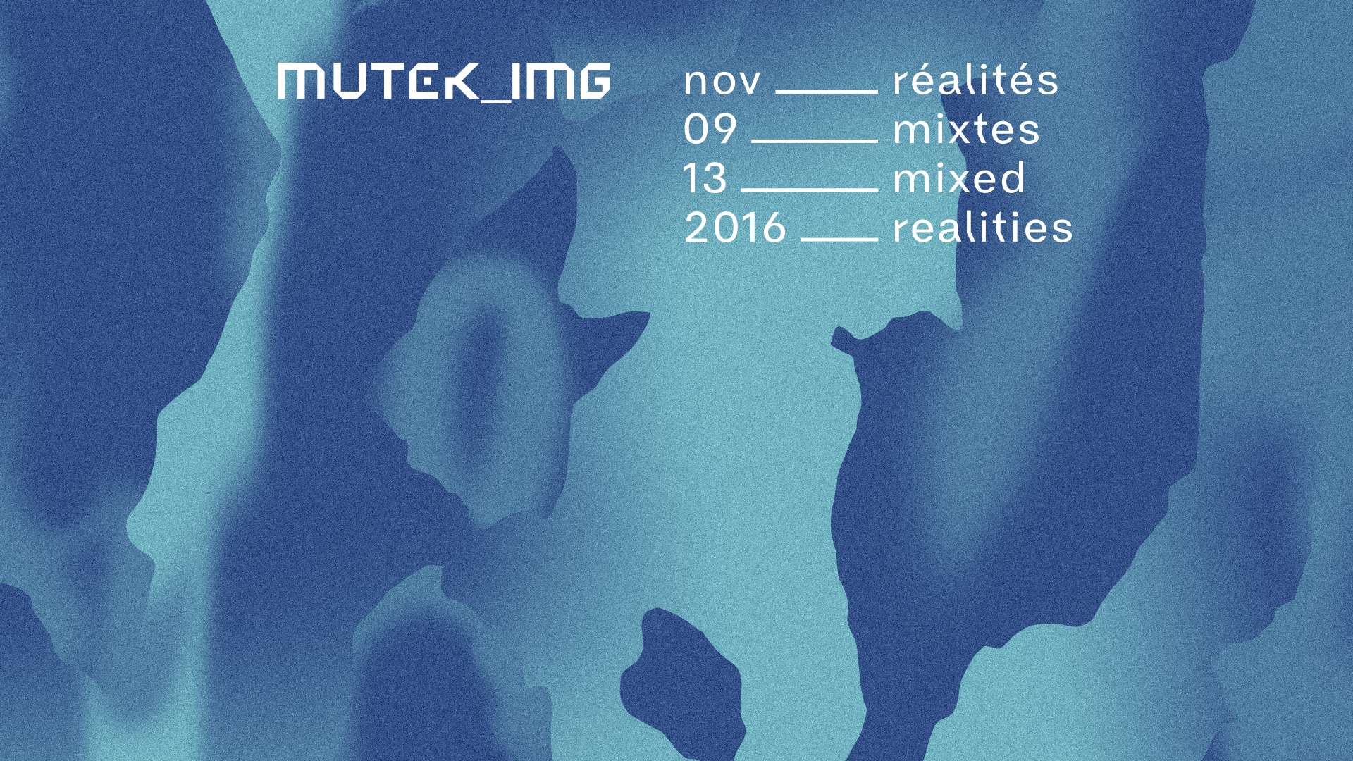 Réalités mixtes à MUTEK_IMG du 9 au 13 novembre