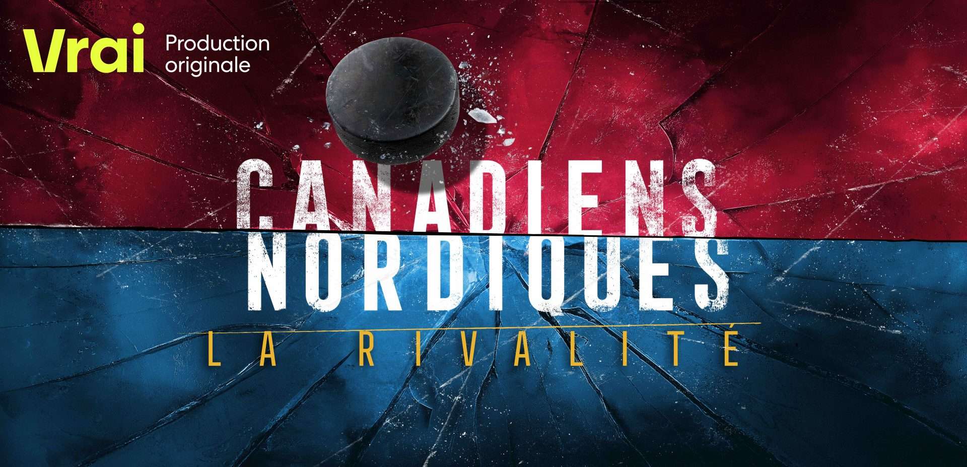 VRAI | Disponible dès aujourd’hui 29 novembre 2022 | Canadiens Nordiques-La rivalité