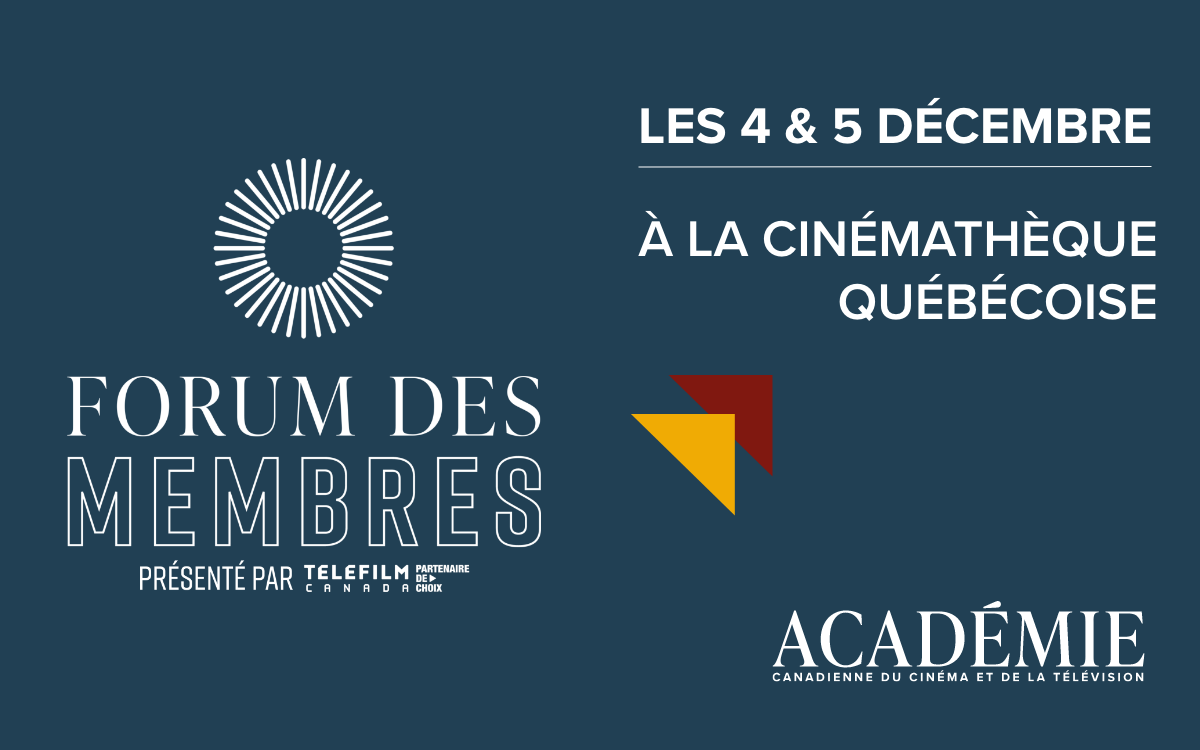 Académie – Forum des membres* présenté par Telefilm Canada les 4 et 5 décembre 2024