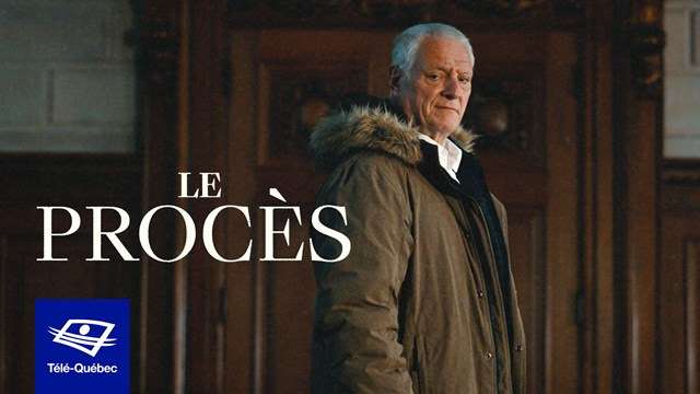 Télé-Québec présente le mercredi 29 septembre 2021 à 20 h le documentaire « Le procès »