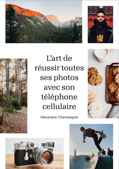 L’art de réussir toutes ses photos avec son téléphone cellulaire