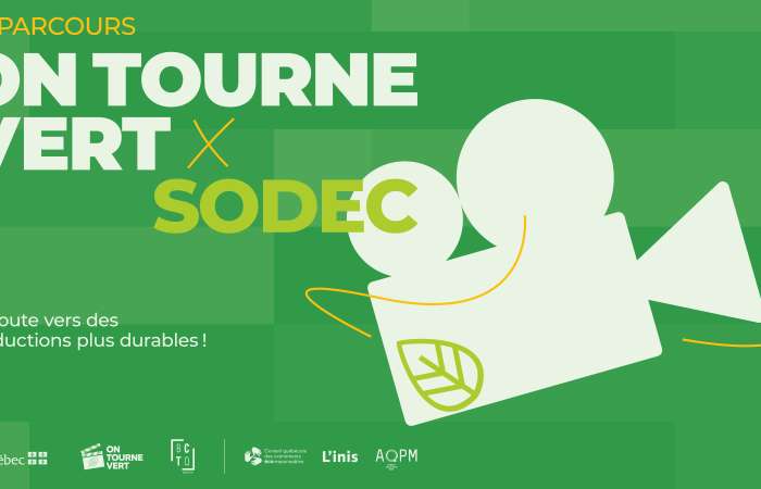 Lancement des inscriptions : Parcours On tourne vert x SODEC 2025