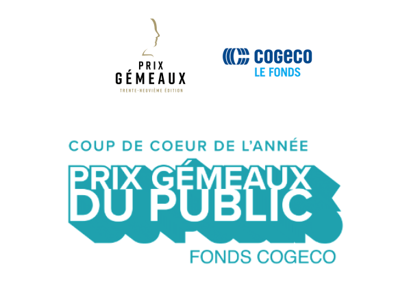 Voici les 10 productions finalistes pour Le prix Gémeaux du public Fonds Cogeco