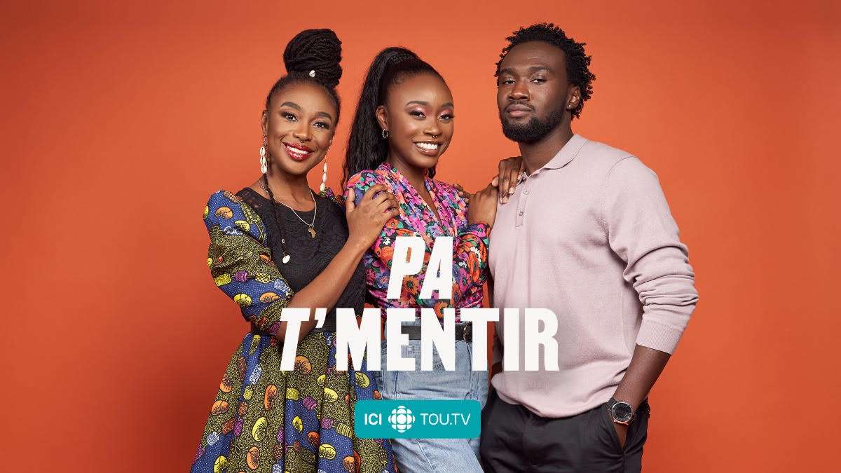 Pa t’mentir – Une production Trio Orange, ce nouveau magazine aborde sans détour des tabous liés aux communautés noires et multiethniques d’ici