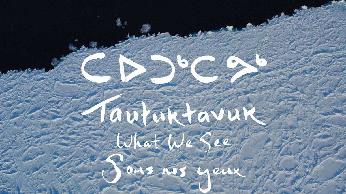 La sortie en salles du film primé ᑕᐅᑐᒃᑕᕗᒃ Tautuktavuk (Sous nos yeux) à Montréal (dès le 12 janvier 2024) et à Québec (dès le 18 janvier 2024)