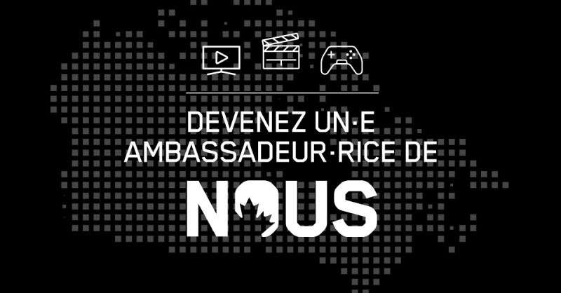 La Campagne NOUS recherche des ambassadeurs-drices numériques