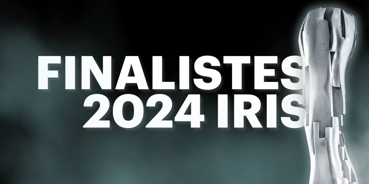 Québec Cinéma dévoile les finalistes aux PRIX IRIS 2024