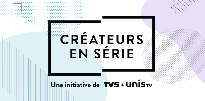 De nouveaux créateurs épaulés par Unis TV