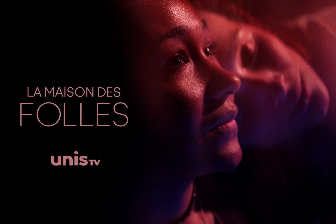 La maison des folles 2 est accessible en ligne dès aujourd’hui sur TV5Unis