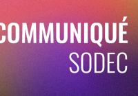 La SODEC annonce son soutien à 14 nouveaux projets de longs métrages de fiction