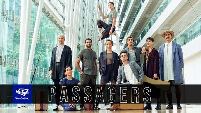 Télé-Québec – Passagers : quand prouesses acrobatiques, danse et poésie se rencontrent