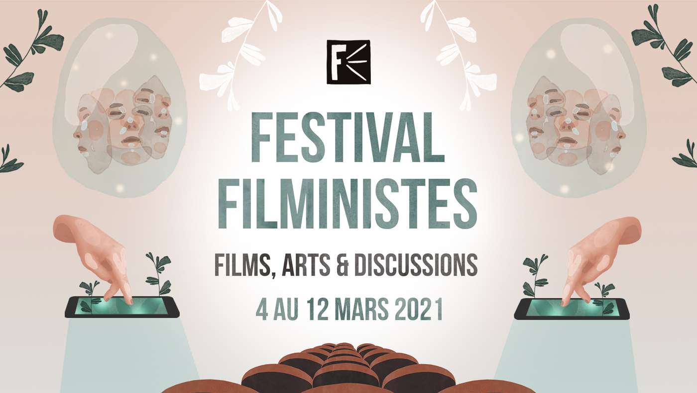 FESTIVAL FILMINISTES, une édition en ligne du 4 au 12 mars 2021, entièrement gratuite!