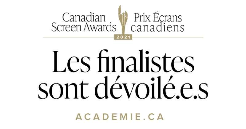 137 professionnel.le.s du Québec sont en nomination au prix Écrans canadiens/Canadian Screen Award !