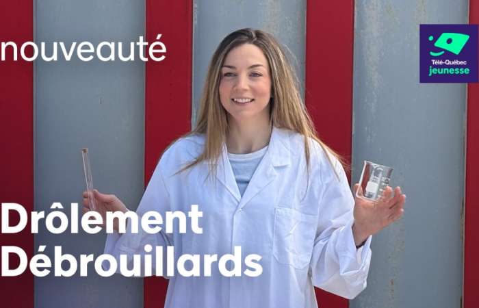 Télé-Québec lance Drôlement Débrouillards!