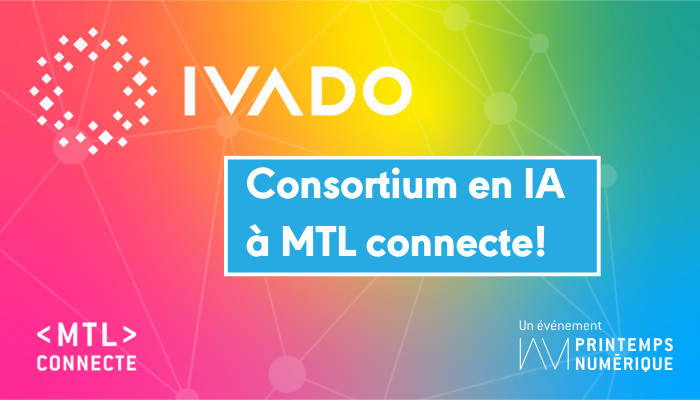 MTL CONNECTE 2023 – Les activités présentées par IVADO