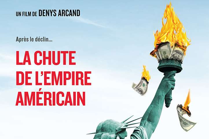 LA CHUTE DE L’EMPIRE AMÉRICAIN, à l’affiche le jeudi 28 juin 2018