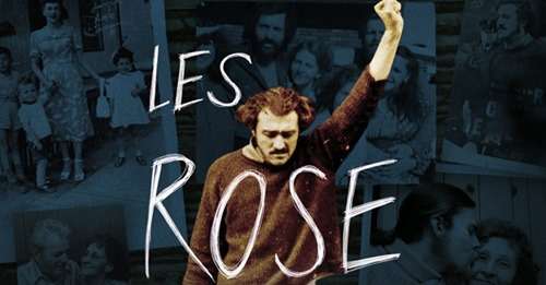 TVA et Club illico présente le long métrage documentaire « Les Rose »