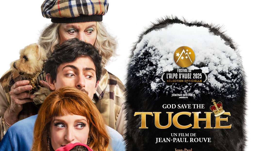 « God Save the Tuche » en ouverture du 28e Festival de l’Alpe d’Huez !