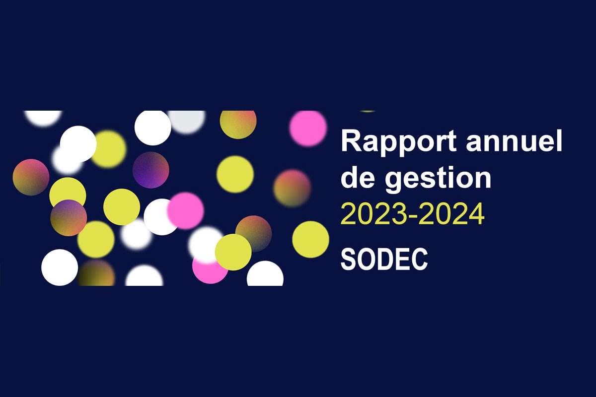 Rapport annuel de gestion 2023-2024 de la SODEC