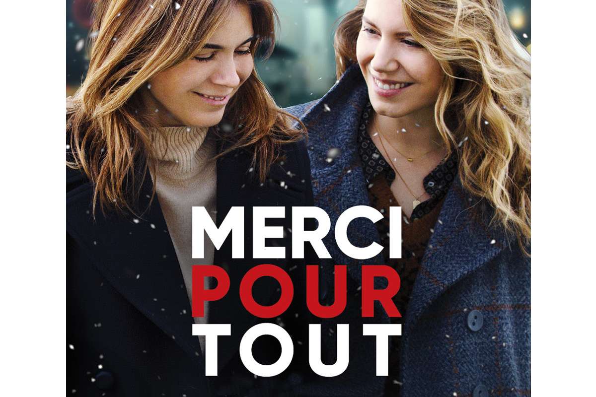 Lancement de l’affiche du film « MERCI POUR TOUT » et en salle dès le mercredi 25 décembre 2019 !