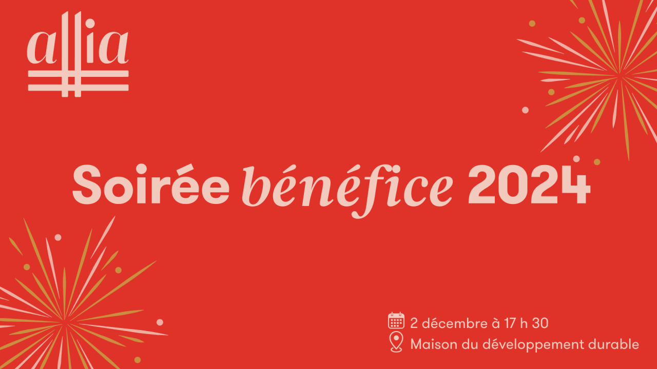 Plus que quelques jours avant la Soirée Bénéfice d’Allia le 2 décembre 2024