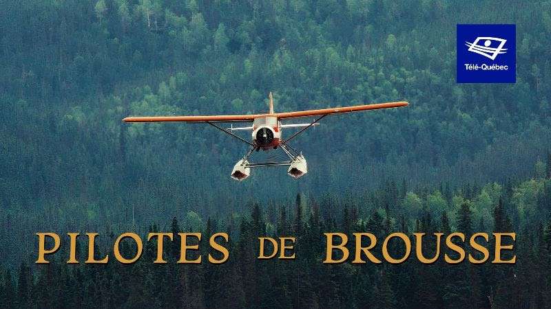 Pilotes de brousse – Série documentaire d’observation à Télé-Québec dès jeudi 9 janvier 2025 à 20h