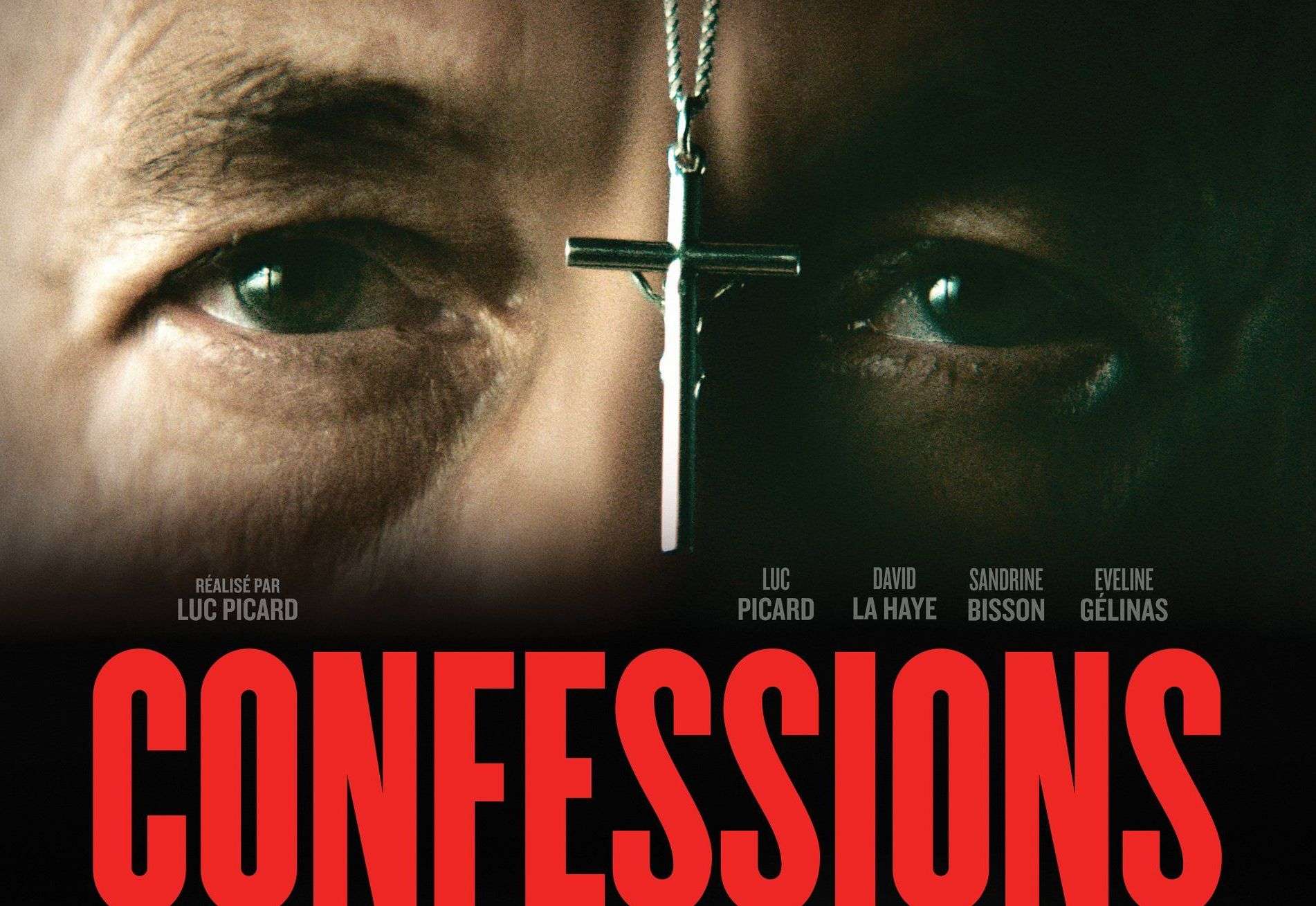 « CONFESSIONS » disponible en DVD et en VIDÉOS SUR DEMANDE dès le 4 octobre 2022!