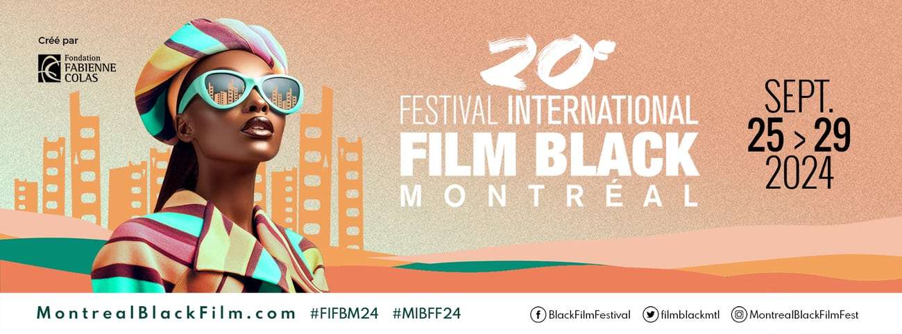 20e FIFBM: 100 Films de 30 Pays! Le #FIFBM24 célèbre 20 ans grâce à votre appuie et loyauté.