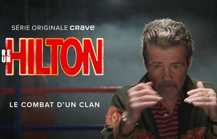 Être un Hilton | Disponible sur Crave dès maintenant!