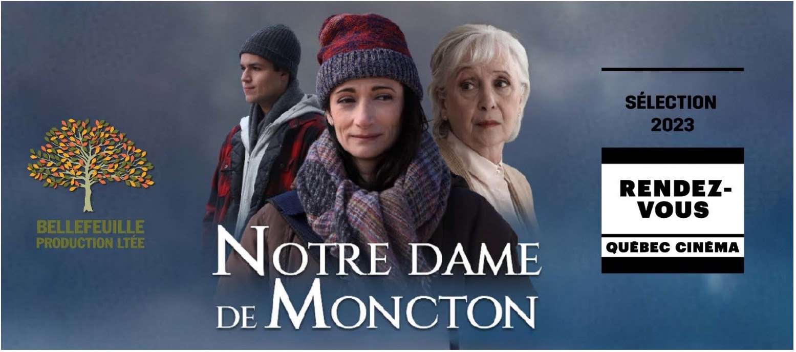 « Notre Dame de Moncton » de Denise Bouchard à l’affiche le 24 mars 2023