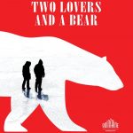 two-lovers-and-a-bear-2016-poster