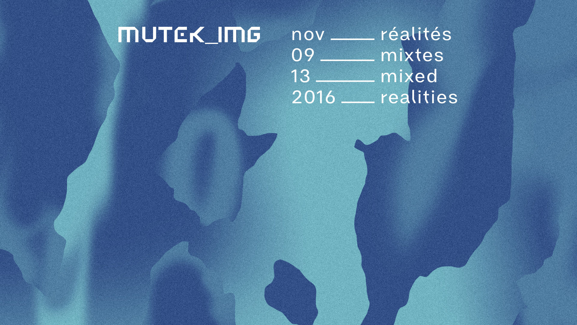 Réalités mixtes à MUTEK_IMG du 9 au 13 novembre