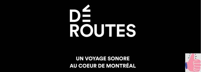 L’ONF et l’UQAM proposent « Déroutes, un voyage sonore au cœur de Montréal»