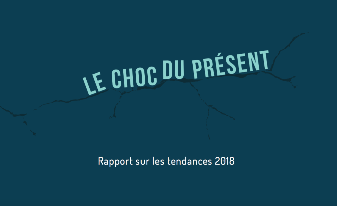 FMC Veille  - Rapport de tendances 2018 « Le choc du présent »