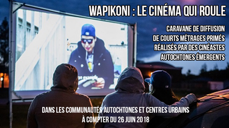 « Wapikoni : le cinéma qui roule » en tournée pour une deuxième année !