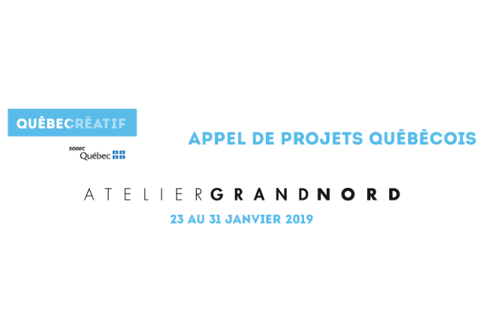 Appel de projets québécois pour l’Atelier Grand Nord