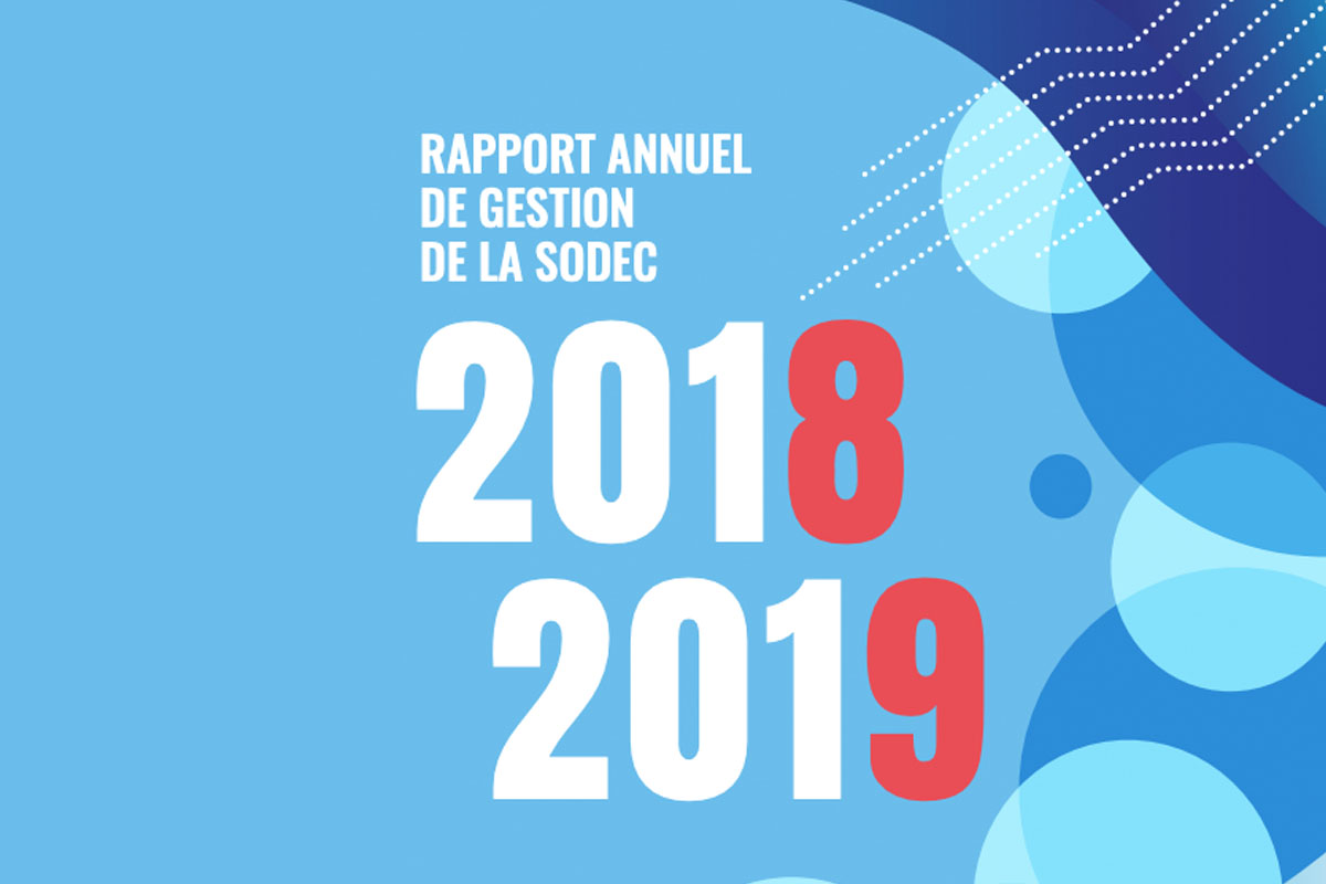 Rapport annuel de gestion 2018-2019 de la SODEC