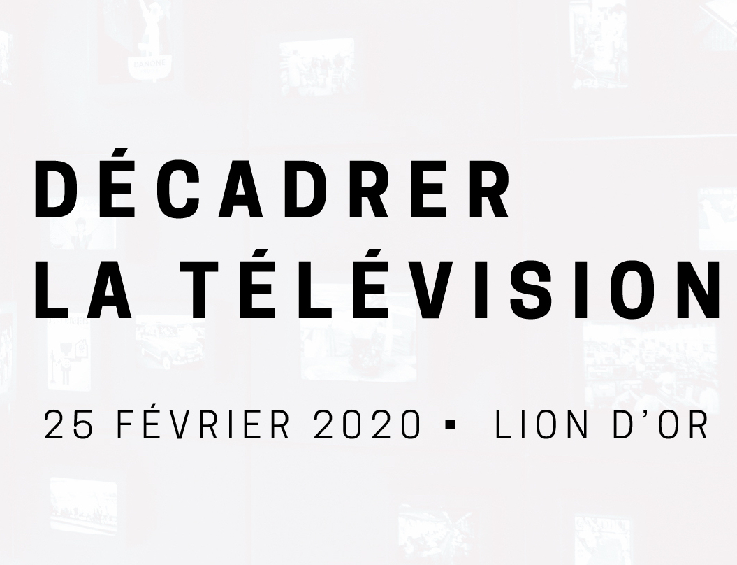 L'Académie et XN Québec proposent : « Décadrer la télévision » le 25 février 2020