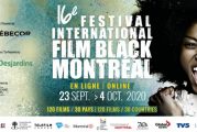 Le 16e Festival International du Film Black de Montréal propose 120 films de 30 pays + des événements spéciaux inspirants