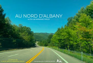 « Au Nord d'Albany » de Marianne Farley de retour derrière la caméra